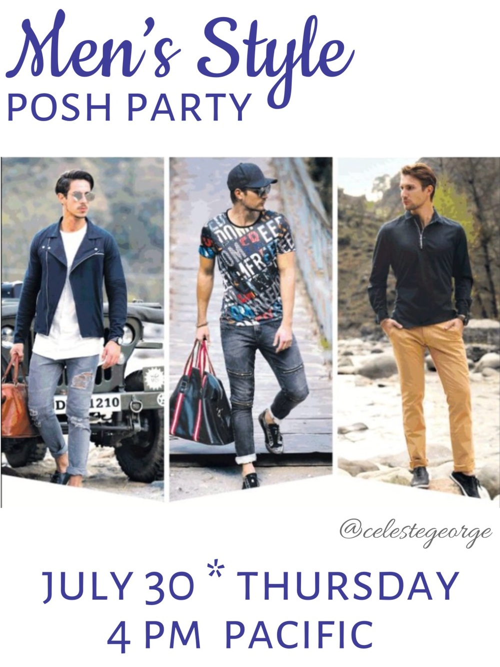 Men’s Style Posh Party
July 30, 2026
Thursday @ 4 PM Pacific